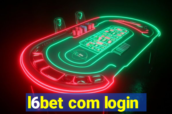 l6bet com login